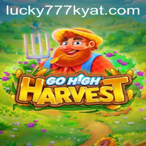 Discover GoHighHarvest: An Exciting Journey with 777kyat